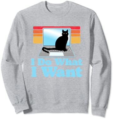 Cat on Laptop I Do What I Want Funny 80s Retro Distressed トレーナー