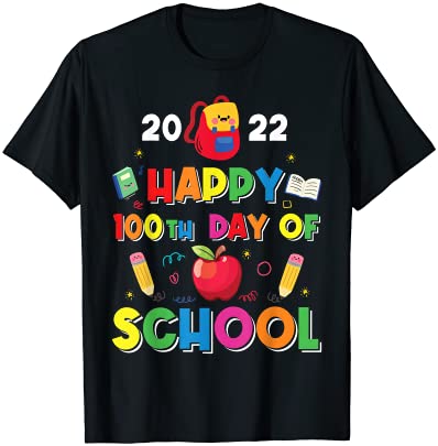 Happy 100 Days Of School Shirt Teacher 2022 Boys Girls Tシャツ