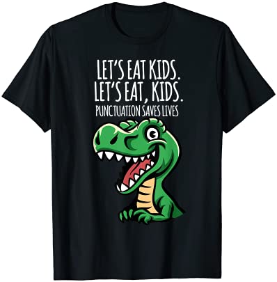 面白い子供たちの句読点を食べて命を救うグラマースクール Tシャツ