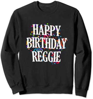 Happy Birthday Reggie First Name Boys Colorful Bday トレーナー