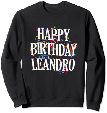 Happy Birthday Leandro First Name Boys Colorful Bday トレーナー