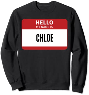 Chloe ネームタグ Hello My Name Is Chloe トレーナー